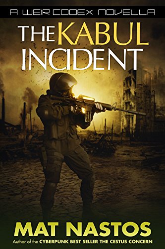 The Kabul Incident: A Weir Codex Novella