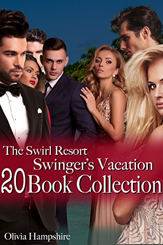 The Swirl Resort Swinger's Vacation 20 Book Collection