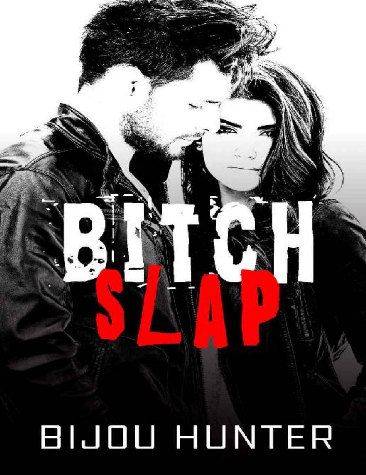 Bitch Slap (White Horse Book 1)