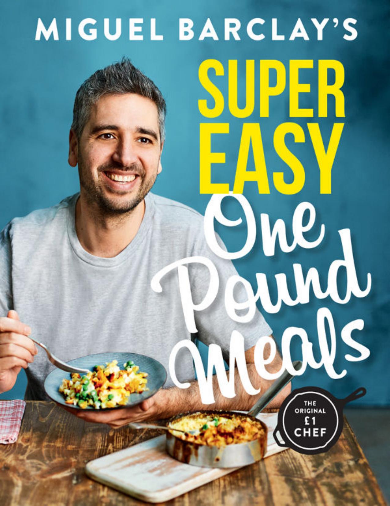 Miguel Barclay's Super Easy One Pound Meals