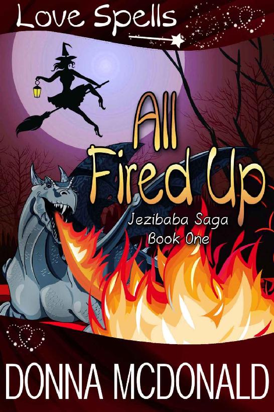 All Fired Up: Love Spells