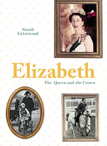 Elizabeth: The Queen and the crown