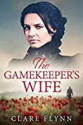 The Gamekeeper's Wife: A gripping and emotional novel of love and loss in 1920s England