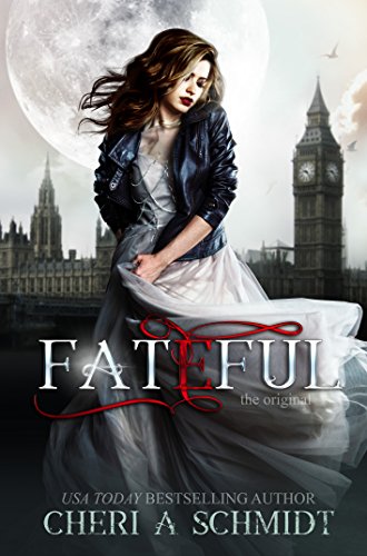 Fateful: The Original (Fateful Vampires Book 1)