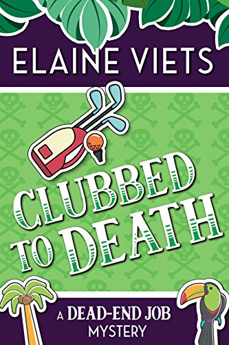 Clubbed to Death (A Dead-End Job Mystery Book 7)