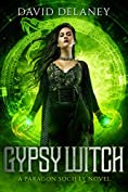 Gypsy Witch: A Paragon Society Novel (Book 2) (Paragon Society Series)