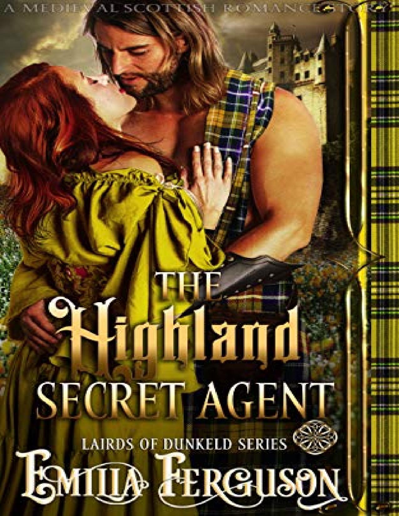 The Highland Secret Agent (Lairds of Dunkeld Series) (A Medieval Scottish Romance Story)