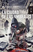 La ciudad de los umbrales (Spanish Edition)