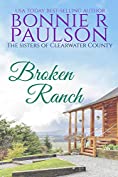 Broken Ranch (The Sisters of Clearwater County Book 1)