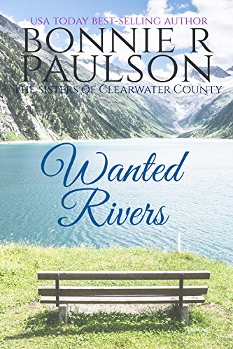 Wanted Rivers (The Sisters of Clearwater County Book 4)