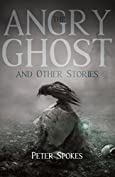 The Angry Ghost and Other Stories