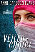 Veiled by Choice (Radical Book 3)