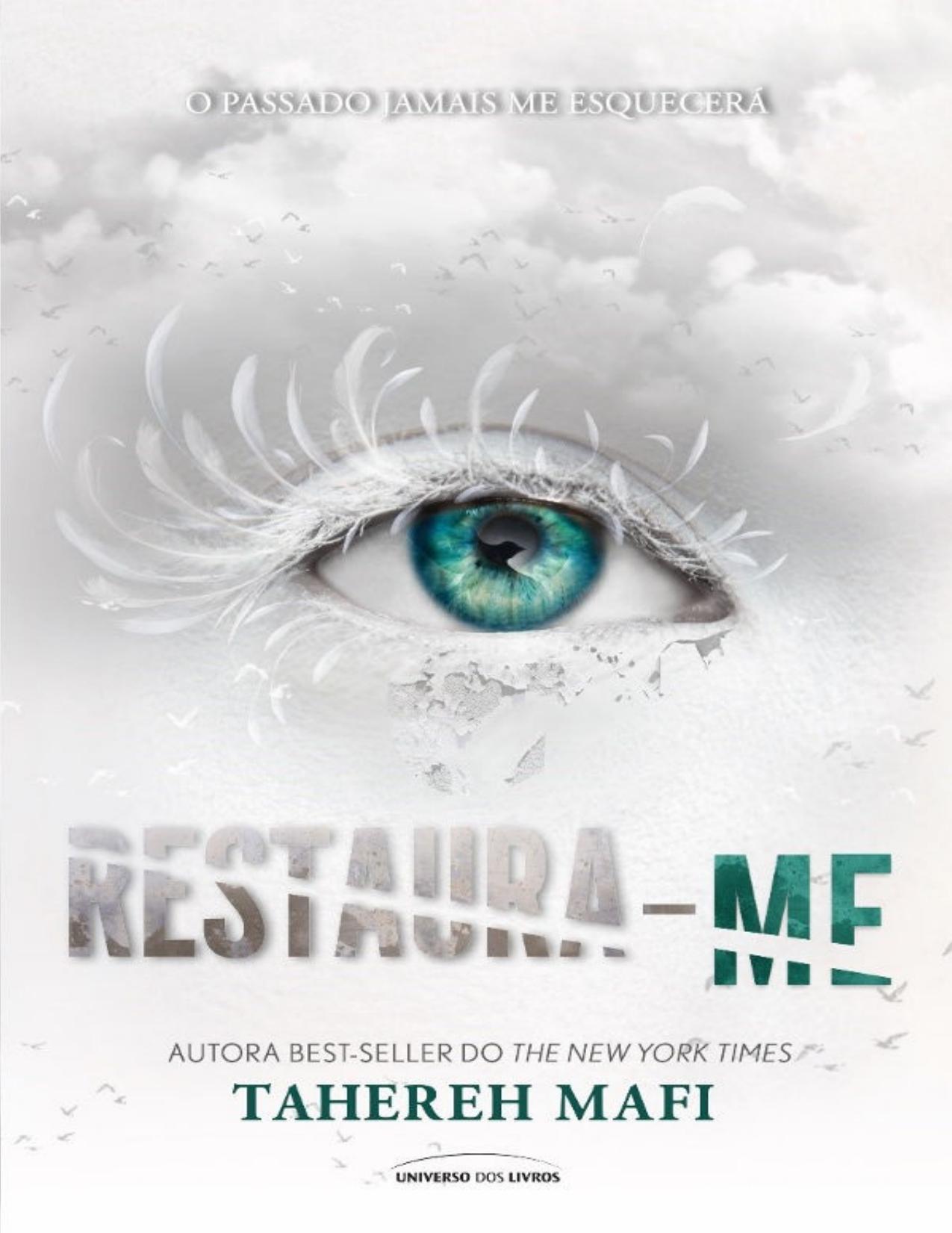 (Estilhaça-me #4) Restaura-me