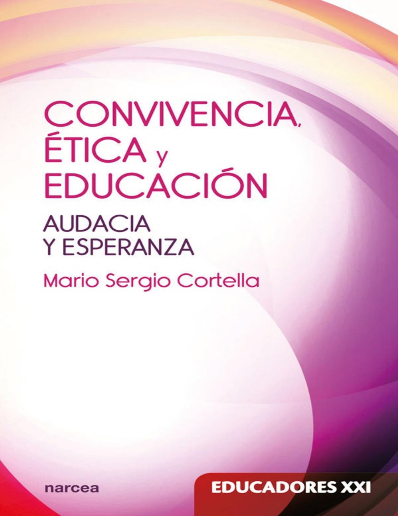 Convivencia, ética y educación: Audacia y esperanza