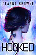 HOOKED, A YA Sci Fi Adventure (Hardwired Trilogy Book 1)