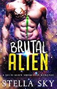 Brutal Alien (A Sci Fi Alien Abduction Romance) (Vithohn Warriors)