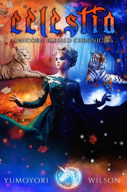 CELESTIA (Unicorn Blessed Chronicles Book 2)