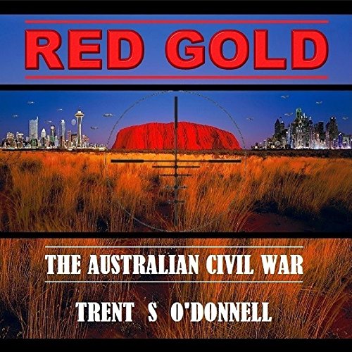 Red Gold: The Australian Civil War