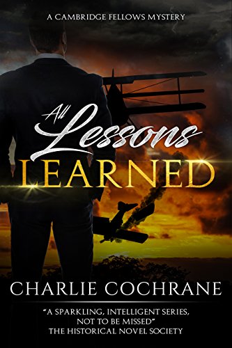 All Lessons Learned: A classic mystery romance (Cambridge Fellows Book 8)