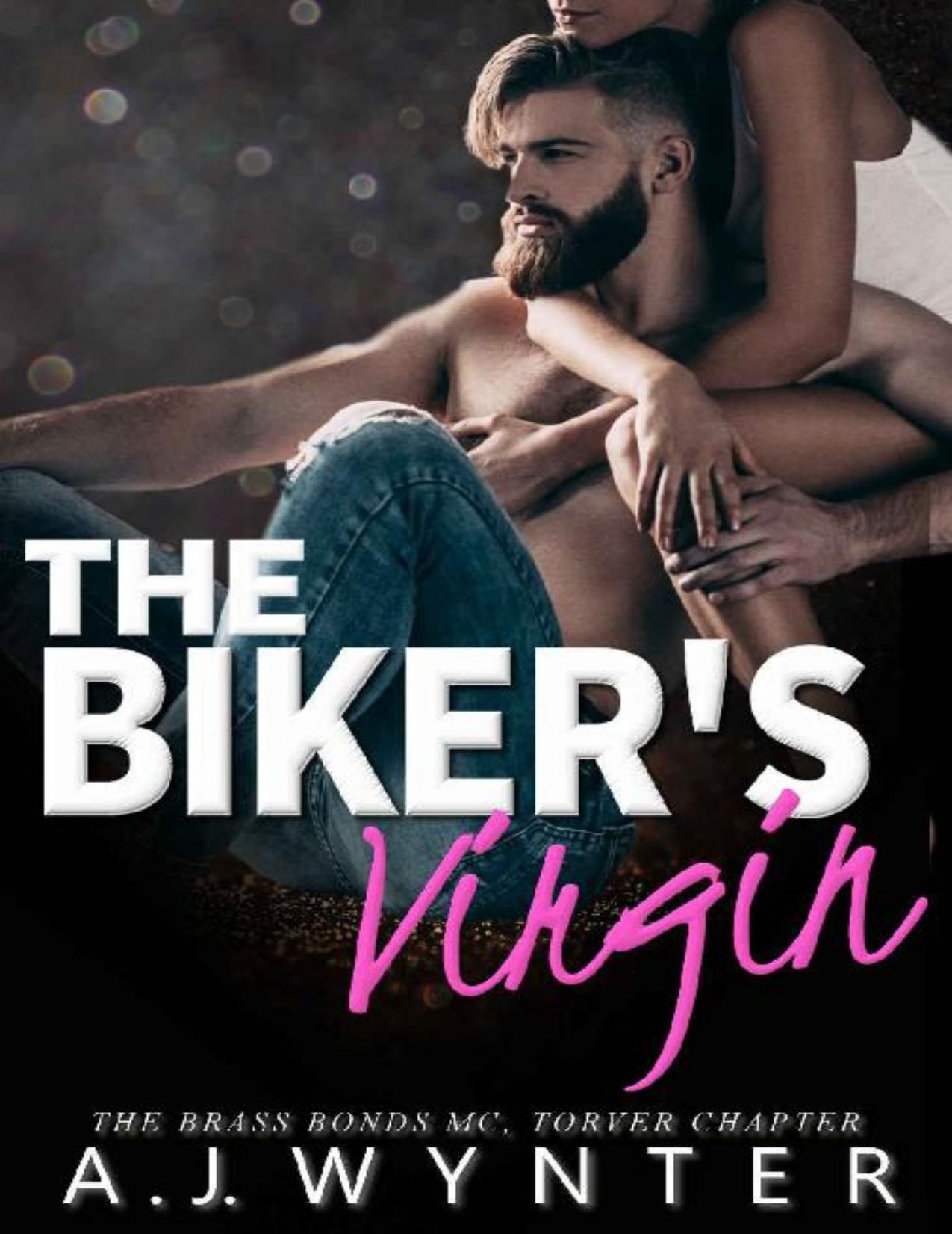 The Biker's Virgin: A Brass Bonds MC Romance