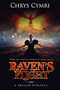 Raven's Flight: A Dragon Romance (Penny White)