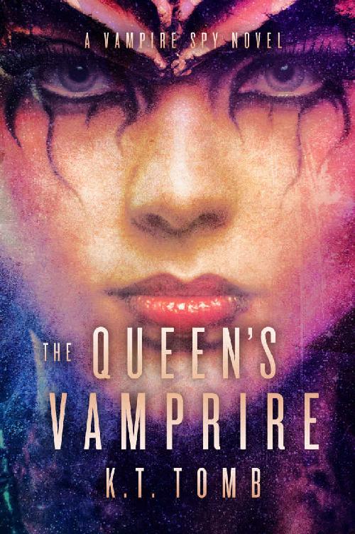 The Queen's Vampire (The Vampire Spy Book 1)