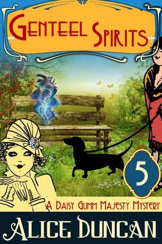 Genteel Spirits (A Daisy Gumm Majesty Mystery, Book 5): Historical Cozy Mystery