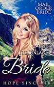 The Outlaw&rsquo;s Bride (Mail Order Bride Adventures)