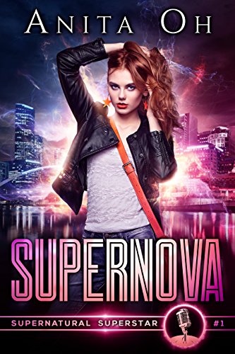 Supernova (Supernatural Superstar Book 1)