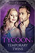 The Tycoon's Temporary Twins - A Multiple Baby Sweet Romance (More Than He Bargained For Book 9)