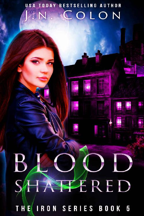 Blood Shattered (The Iron Series Book 5)