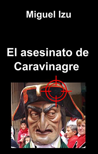 El asesinato de Caravinagre (Spanish Edition)