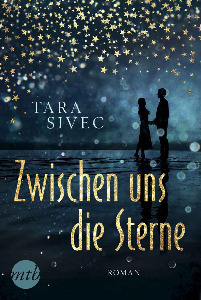 Zwischen uns die Sterne: Liebesroman (German Edition)