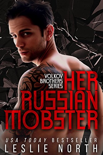 Her Russian Mobster (The Volkov Brothers Series Book 3)