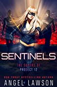 Sentinels: Supers of Project 12: (Reverse Harem) (The Supers of Project 12 Book 2)