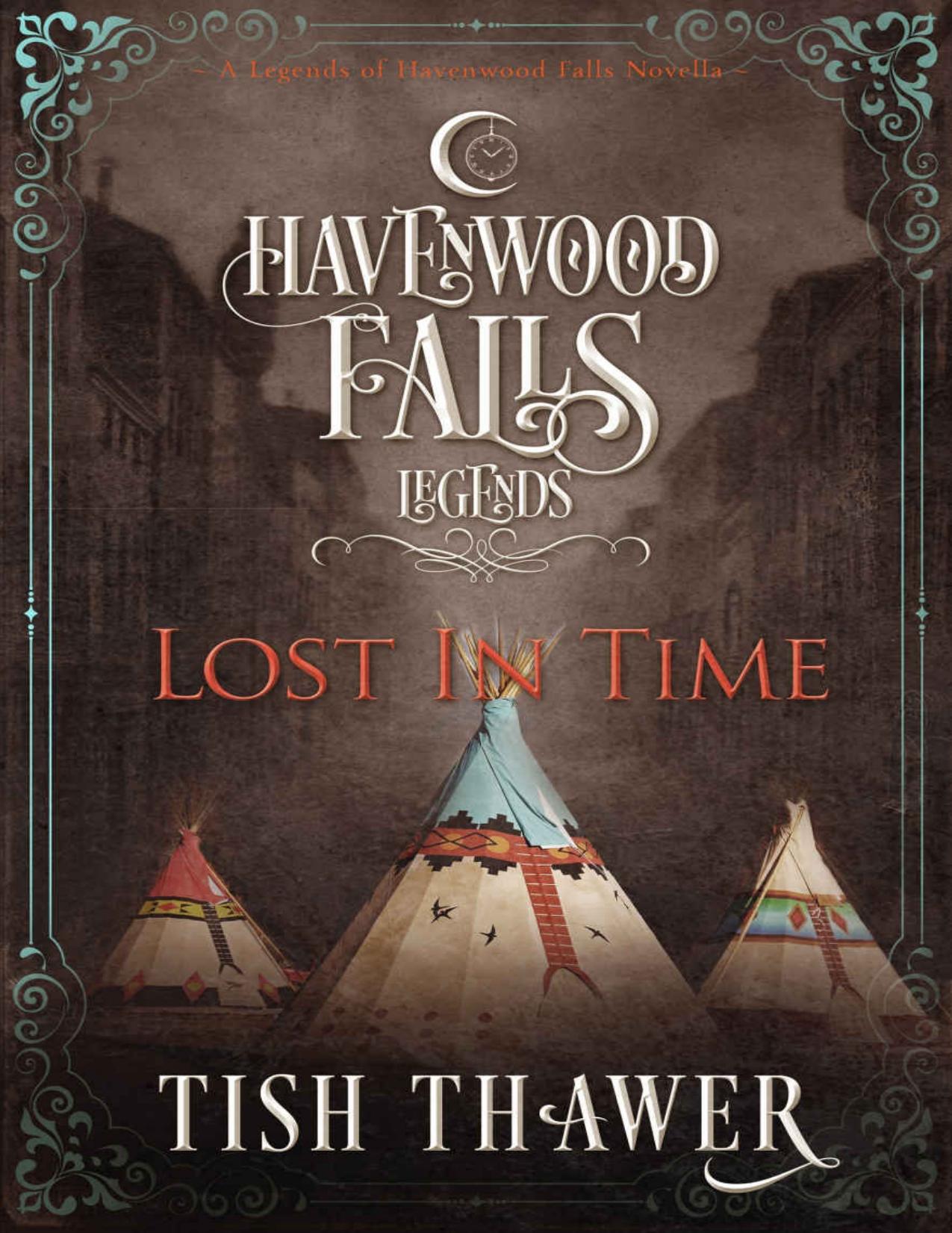 Lost in Time (Legends of Havenwood Falls Book 1)