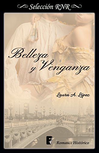 Belleza y venganza (Rosa blanca 2) (Spanish Edition)