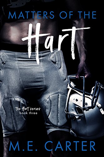 Matters of the Hart: A Football Romance (The Hart Series Book 3)
