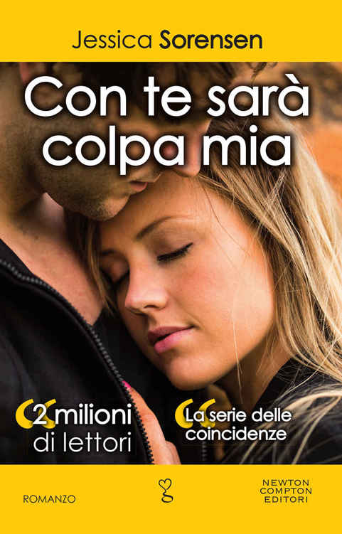 Con te sarà colpa mia (La serie delle coincidenze Vol. 6) (Italian Edition)