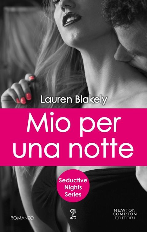 Mio per una notte (Seductive Nights Series Vol. 7) (Italian Edition)