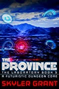 The Province: A Futuristic Dungeon Core (The Laboratory Book 5)