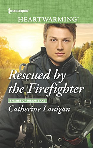 Rescued by the Firefighter: A Clean Romance (Shores of Indian Lake Book 10)