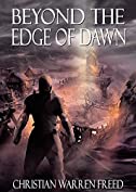 Beyond the Edge of Dawn (Histories of Malweir Book 3)