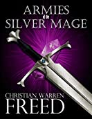 Armies of the Silver Mage (Histories of Malweir Book 1)