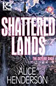 Shattered Lands (The Skyfire Saga Book 2)