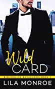 Wild Card (Billionaire Bachelors Book 3)