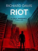 Riot (Saul Marshall Thrillers Book 3)