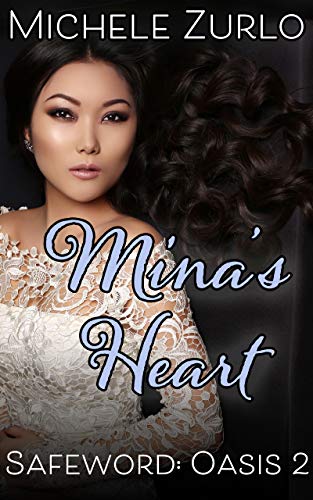 Mina's Heart (Safeword: Oasis Book 2)