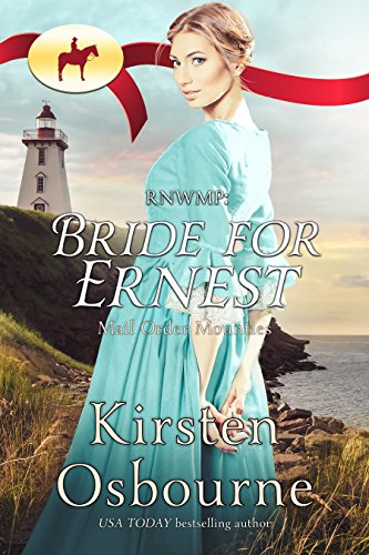 Bride for Ernest (Mail Order Mountie Book 21)