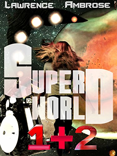 Super World 1 - 2: An Epic Battle Against Aliens And Ourselves